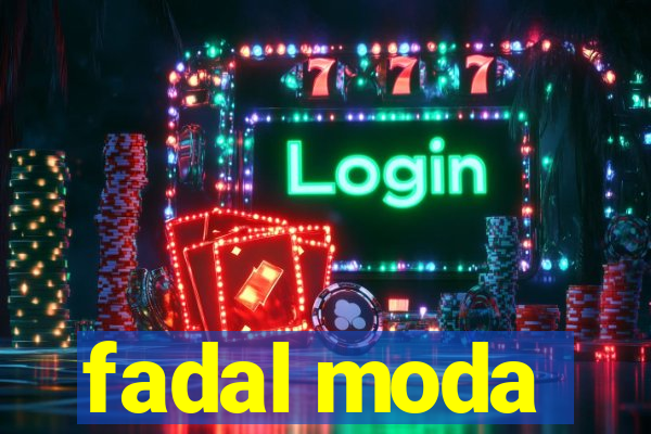 fadal moda