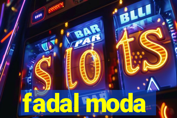 fadal moda