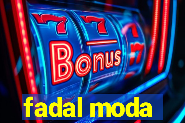 fadal moda