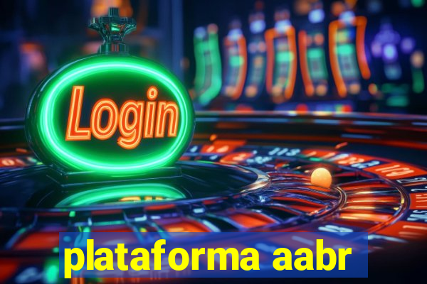 plataforma aabr