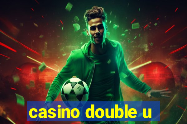 casino double u