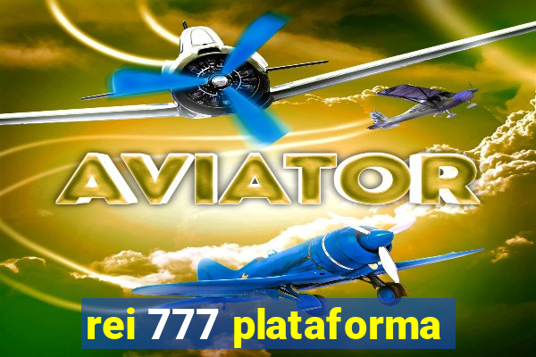 rei 777 plataforma