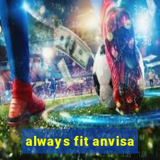 always fit anvisa