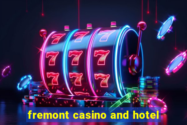 fremont casino and hotel