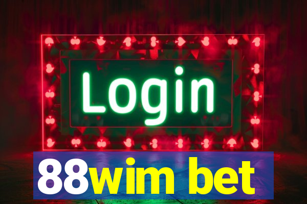 88wim bet