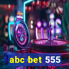 abc bet 555