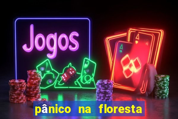 pânico na floresta 7 completo dublado mega filmes