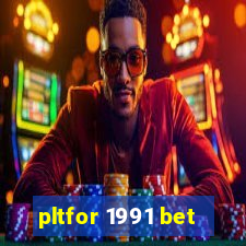 pltfor 1991 bet