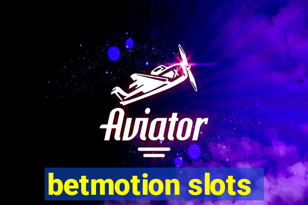 betmotion slots