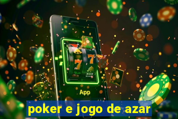 poker e jogo de azar