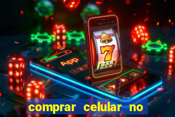 comprar celular no boleto parcelado