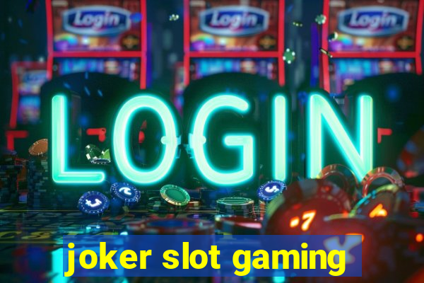 joker slot gaming