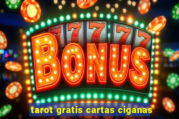 tarot gratis cartas ciganas