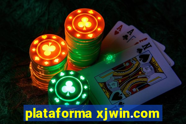 plataforma xjwin.com