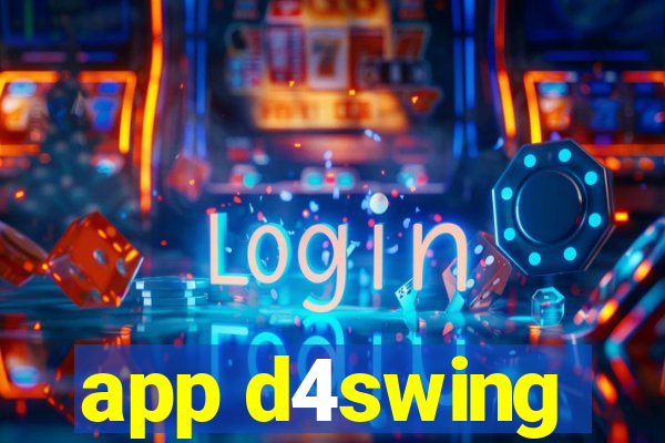 app d4swing