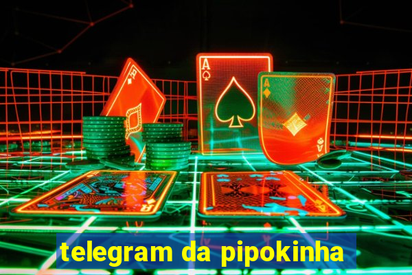 telegram da pipokinha