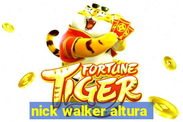 nick walker altura