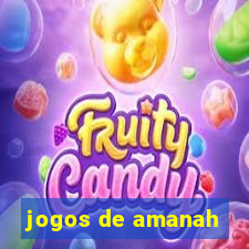 jogos de amanah