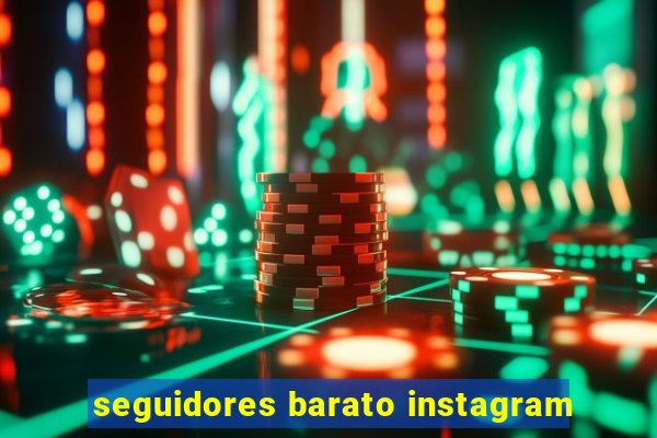 seguidores barato instagram