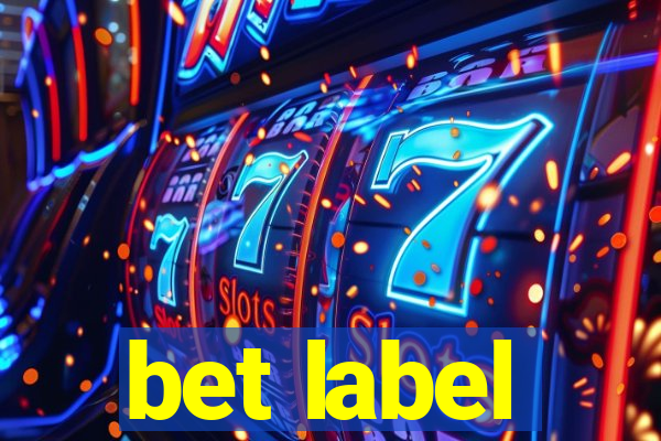 bet label