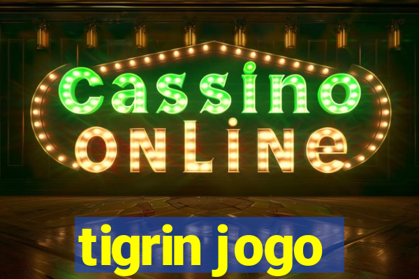 tigrin jogo