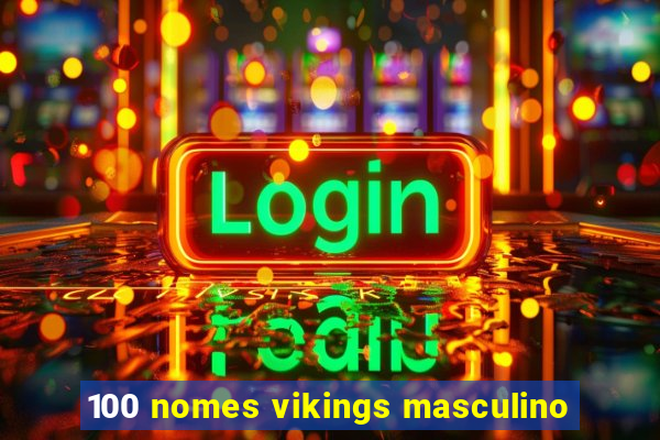 100 nomes vikings masculino