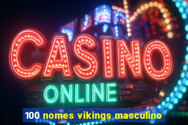 100 nomes vikings masculino