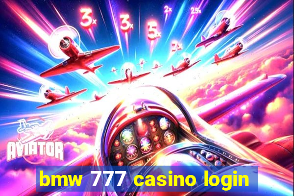 bmw 777 casino login