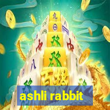 ashli rabbit