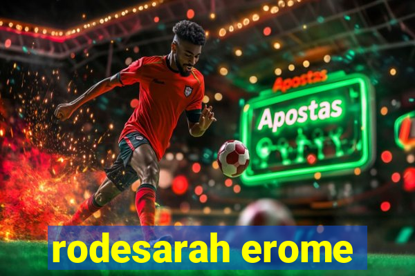 rodesarah erome