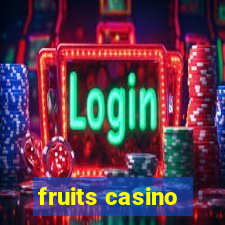 fruits casino