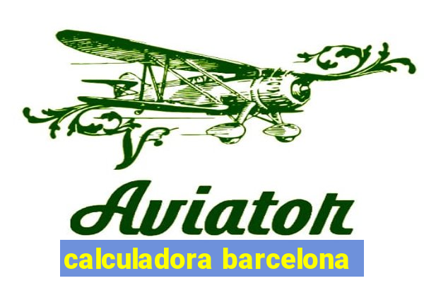 calculadora barcelona