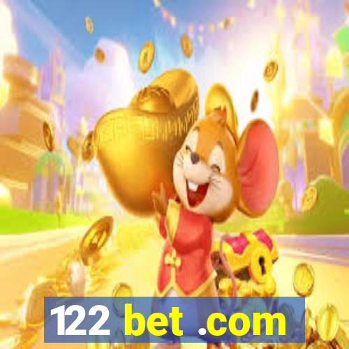 122 bet .com