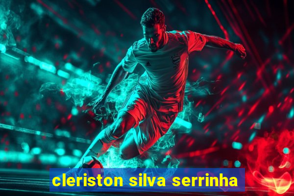 cleriston silva serrinha