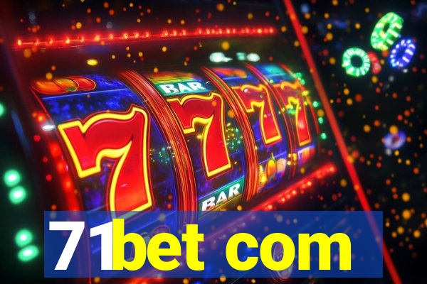 71bet com