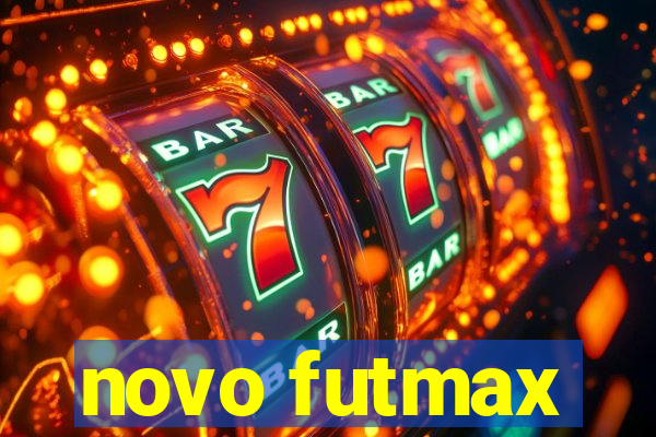 novo futmax