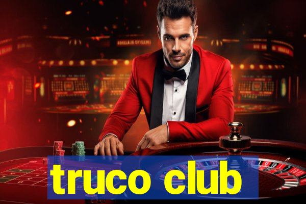 truco club