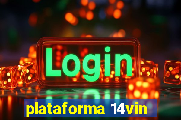 plataforma 14vin