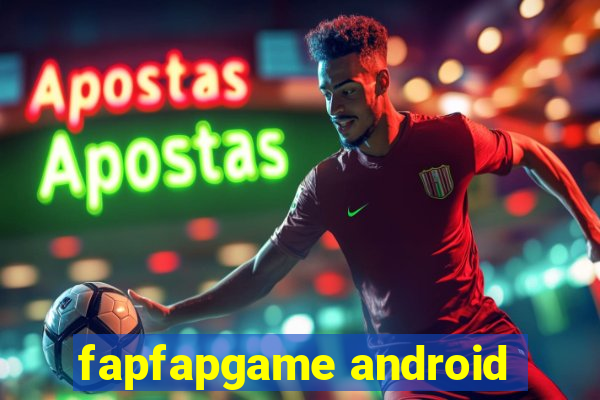 fapfapgame android