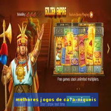 melhores jogos de ca?a-níqueis