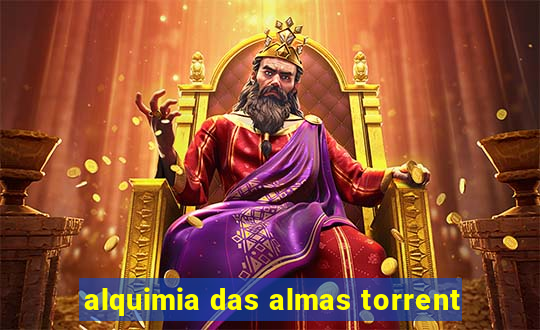 alquimia das almas torrent