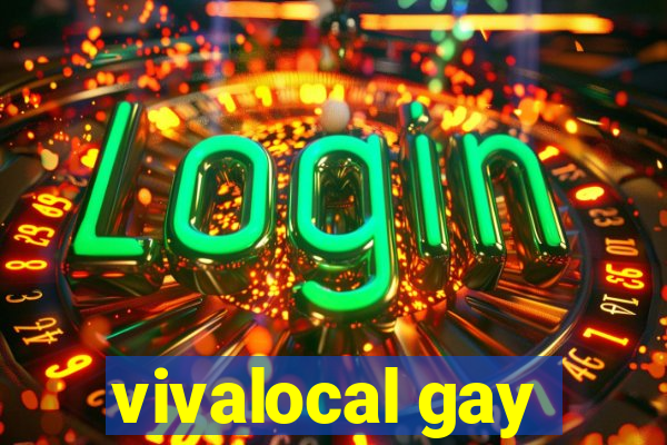 vivalocal gay