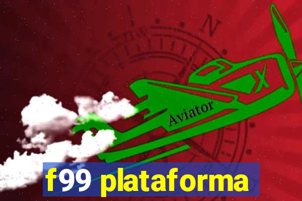 f99 plataforma