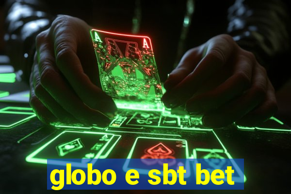 globo e sbt bet