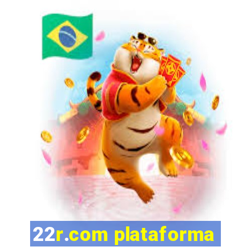 22r.com plataforma