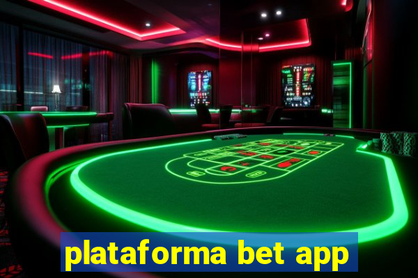 plataforma bet app