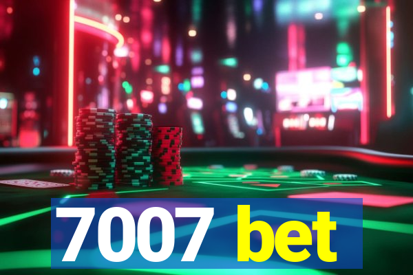 7007 bet