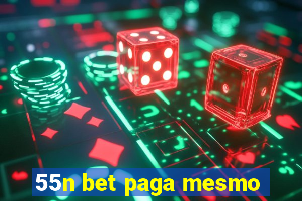 55n bet paga mesmo