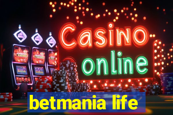 betmania life