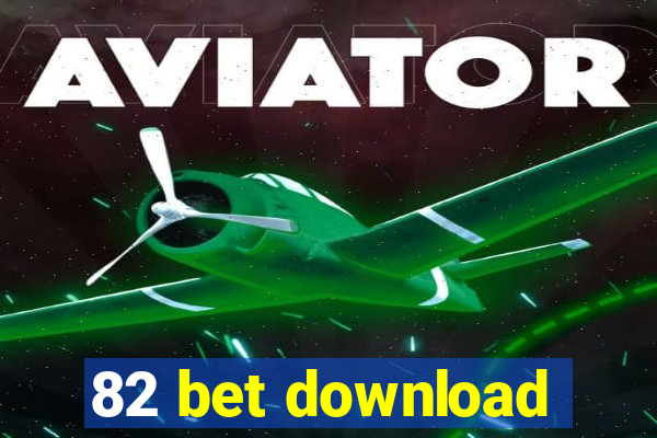 82 bet download